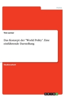 Das Konzept der "World Polity". Eine einführende Darstellung (German Edition) 3346022749 Book Cover