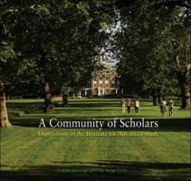 A Community of Scholars: Impressions of the Institute for Advanced Study 0691151369 Book Cover