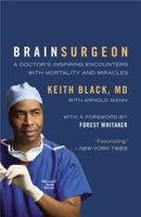 Brain Surgeon: A Doctor's Inspiring Encounters with Mortality and Miracles 0446198145 Book Cover
