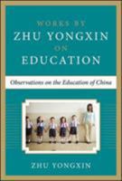 Observations on the Education of China (Works by Zhu Yongxin on Education Series) 007183821X Book Cover