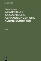Gesammelte akademische Abhandlungen und kleine Schriften 3744681238 Book Cover