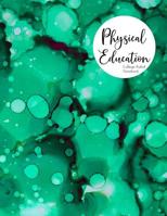 Physical Education: College Ruled Notebook 1076964907 Book Cover