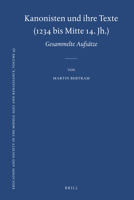 Kanonisten Und Ihre Texte (1234 Bis Mitte 14. Jh.): 18 Aufsatze Und 14 Exkurse 9004228764 Book Cover