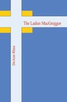 The Ladies MacGreggor 1410739813 Book Cover