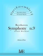 OperEnsemble12, Beethoven, Symphony n.9 (Fourth Movement): Reduced Parts 1979159882 Book Cover