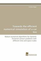 Towards the Efficient Numerical Simulation of a Car Tire 3838124421 Book Cover