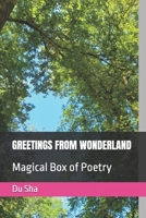 GREETINGS FROM WONDERLAND: Magical Box of Poetry B0GJPPN3NT Book Cover