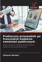Praktyczny przewodnik po francuskim kodeksie zamówien publicznych (Polish Edition) 6209607675 Book Cover