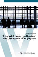 Erfolgsfaktoren von Kunden-werben-Kunden-Kampagnen 3639391187 Book Cover