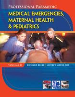 Professional Paramedic, Volume II: Medical Emergencies, Maternal Health & Pediatrics 1428323511 Book Cover