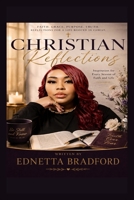 Christian Reflections: Reflections for a Life Rooted in Christ B0HJYR3GJ8 Book Cover