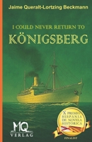 I COULD NEVER RETURN TO KÖNIGSBERG B0DQ23XF4P Book Cover