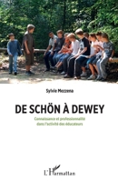 De Schön à Dewey: Connaissance et professionnalité dans l'activité des éducateurs (French Edition) 2343162921 Book Cover