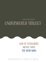 Sholem Asch: Underworld Trilogy B0C9S7W2XZ Book Cover