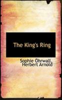 The King's Ring 0469004673 Book Cover