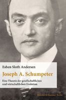 Joseph A. Schumpeter: Eine Theorie Der Gesellschaftlichen Und Wirtschaftlichen Evolution. Aus Dem Englischen Ubersetzt Von Thomas Atzert 3428140109 Book Cover