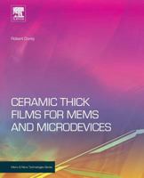 Ceramic Thick Films for Mems and Microdevices 0128103574 Book Cover