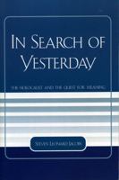 In Search of Yesterday: The Holocaust and the Quest for Meaning 0761832459 Book Cover