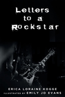 Letters to a Rockstar 1637102879 Book Cover