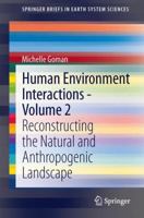 Human Environment Interactions - Volume 2: Reconstructing the Natural and Anthropogenic Landscape (SpringerBriefs in Earth System Sciences) 3642368794 Book Cover