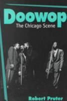 Doowop: The Chicago Scene (Music in American Life) 0252065069 Book Cover