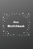 Mein Sketchbook: Skizzenbuch - Insgesamt 135 Seiten - Maße ca. DIN A5 (German Edition) 1695422767 Book Cover