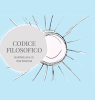 Codice Filosofico (Italian Edition) B0DMQPHCM3 Book Cover