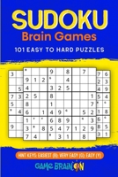 Sudoku Brain Games: 101 Easy To Hard Puzzles 1953210171 Book Cover