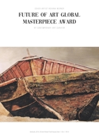 Future of Art Global Masterpiece Award Catalogue 9695892787 Book Cover