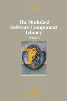 The Modula-2 Software Component Library: Volume 4 1468463985 Book Cover