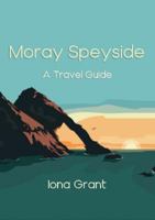 Moray Speyside 183848020X Book Cover