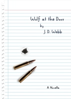 Wolf at The Door 1958889601 Book Cover