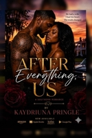 After Everything, Us: A Southern Romance B0HF45Q984 Book Cover