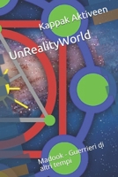 UnRealityWorld: Madook - Guerrieri di altri tempi (Italian Edition) B087SLMSLR Book Cover