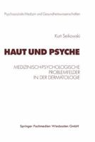Haut und Psyche: Medizinisch-psychologische Problemfelder in der Dermatologie 3531133756 Book Cover
