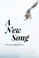 A New Song 154859153X Book Cover
