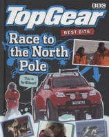 Race to the North Pole (Top Gear Best Bits) 1405905298 Book Cover