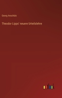 Theodor Lipps' neuere Urteilslehre 3368540122 Book Cover