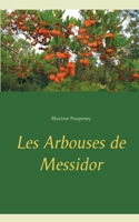 Les Arbouses de Messidor 232223799X Book Cover