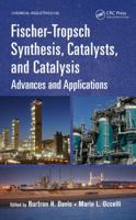 Fischer-Tropsch Synthesis, Catalysts, and Catalysis: Advances and Applications 1466555297 Book Cover