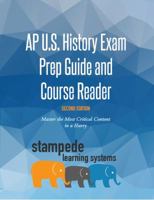 AP U.S. History Exam Prep Guide and Course Reader, Second Edition: Master the Most Critical Content in a Hurry 0999279424 Book Cover