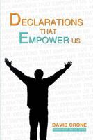 Declarations That Empower Us 1484901290 Book Cover