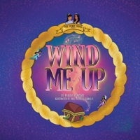 Wind Me Up 1953199054 Book Cover