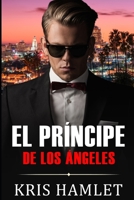 El Príncipe de Los Ángeles B0CKRZH5DW Book Cover