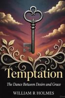 Temptation: The Dance Between Desire and Grace B0G3XXC3MD Book Cover