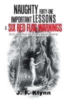 Naughty Forty-One Important Lessons & Six Red Flag Warnings: Do's and Don'ts in Any Relationship 1796026239 Book Cover