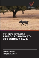 Zwięzly przegląd ZESPÓL ROZRODCZO-ODDECHOWY ŚWIŃ 6209106862 Book Cover