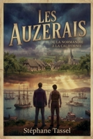 Les Auzerais de la Normandie à la Californie (French Edition) B0G6YJTQZX Book Cover