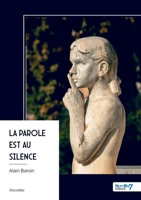 La parole est au silence (French Edition) B0FLP31P4Y Book Cover