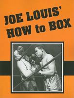 Joe Louis' How to Box 1581607156 Book Cover